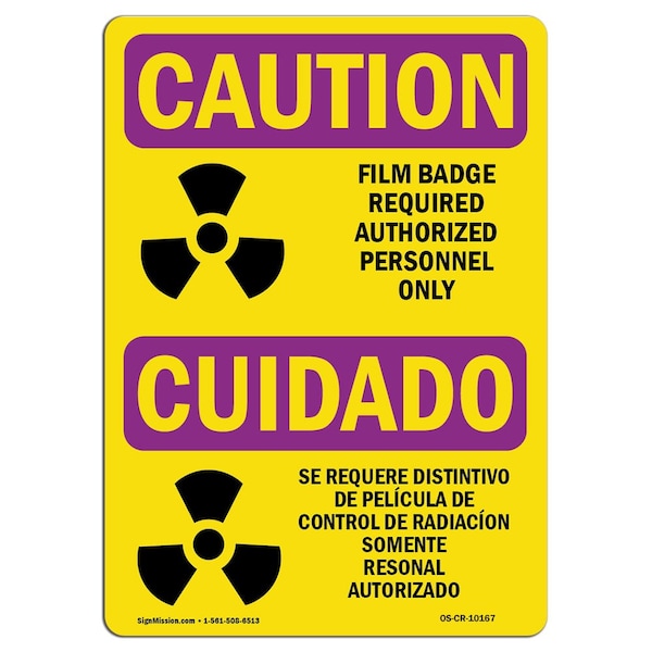 OSHA RADIATION, Film Badge Required Bilingual, 18in X 12in Rigid Plastic, 12" H, 18" W, Landscape